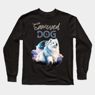 Samoyed Dog, for Samoyed lovers that whant to show it! Long Sleeve T-Shirt